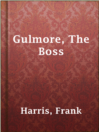 Cover image for Gulmore, The Boss